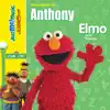Elmo Sings for Anthony album lyrics, reviews, download