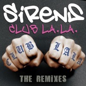 Sirens - Club LA LA