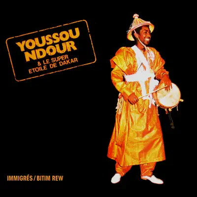 Immigrés - Youssou N'dour