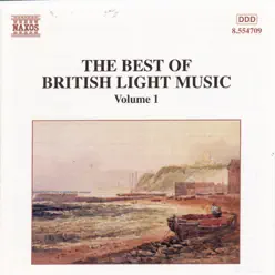 Best of British Light Music, Vol. 1 - BBC Concert Orchestra Best of British Light Music, Vol. 1 - BBC Concert Orchestra