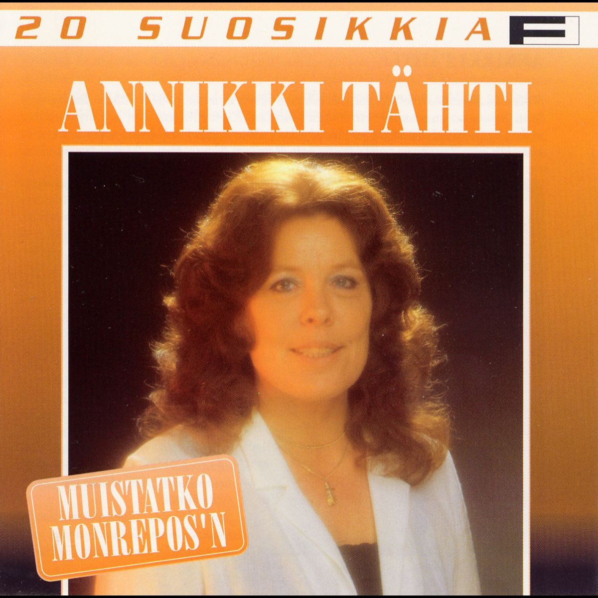 ‎Annikki Tahtiの「20 Suosikkia: Muistatko Monrepos'n」をApple Musicで