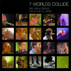 7 Worlds Collide - Neil Finn