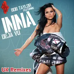 Deja Vu (UK Remixes) - Inna