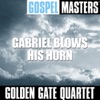 Gospel Masters: Gabriel Blows His Horn, 2005