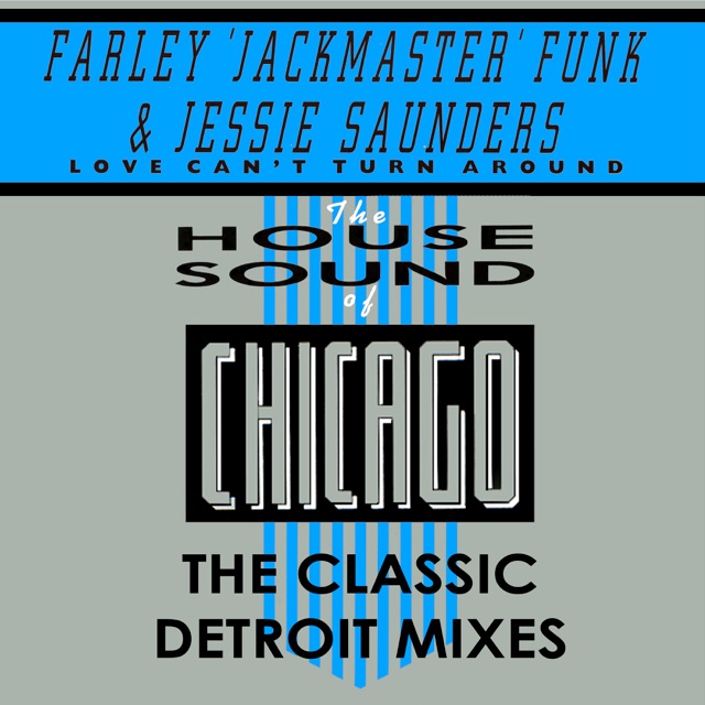 Love Can't Turn Around - the Classic Detroit Remixes - EP