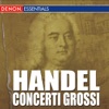 Handel: Concerti Grossi