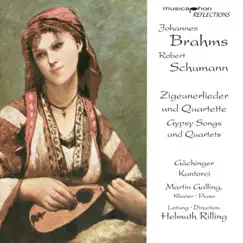 Brahms, J.: 11 Zigeunerlieder - Quartets - Opp. 31, 112 - Schumann, R.: Zigeunerleben, Op. 29 by Helmuth Rilling, Stuttgart Gachinger Kantorei & Martin Galling album reviews, ratings, credits
