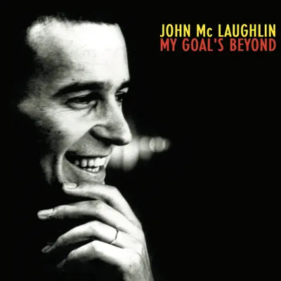 My Goal's Beyond - John McLaughlin