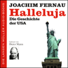 Halleluja. Die Geschichte der USA - Joachim Fernau