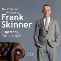 Frank Skinner - Dispatches from the Sofa: The Collected Wisdom of Frank Skinner artwork