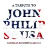 Stream & download A Tribute to John Philip Sousa