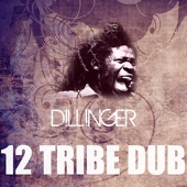 Dillinger - 12 Tribe Dub