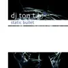 Static Bullet - EP album lyrics, reviews, download