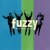 Fuzzy - Gave Into It