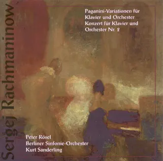 Rhapsody On a Theme of Paganini: Piano Concerto No. II by Peter Rösel, Berlin Symphony Orchestra & Kurt Sanderling album reviews, ratings, credits