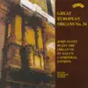 Great European Organs No. 34: St Paul's Cathedral, London album lyrics, reviews, download