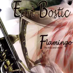 Flamingo - The Hits and More - Earl Bostic Flamingo - The Hits and More - Earl Bostic