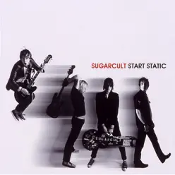 Start Static - Sugarcult