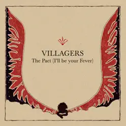 The Pact (I'll be your Fever) - Single - Villagers