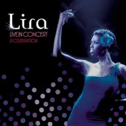 Live In Concert: A Celebration - Lira