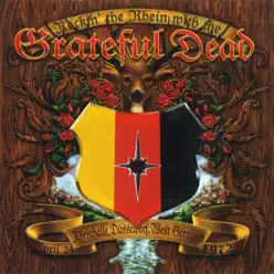 Rockin' the Rhein With the Grateful Dead (Live At the Rheinhalle, Düsseldorf, West Germany, 4/24/72) - Grateful Dead