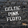 Celtic Pink Floyd, 2011