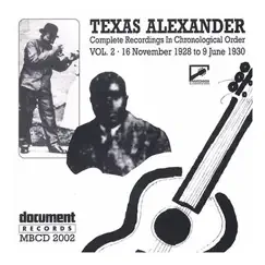Texas Alexander Vol. 2 (1928-1930) by Texas Alexander album reviews, ratings, credits