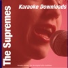 Karaoke Downloads - The Supremes