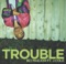 Trouble (feat. J. Cole) artwork