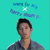 Wong Fu Pro​/​Harry Shum Jr. - EP album lyrics, reviews, download
