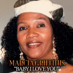 Baby I Love You - Single - Marcia Griffiths Baby I Love You - Single - Marcia Griffiths