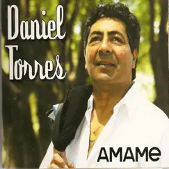 Ámame by Daniel Torres album reviews, ratings, credits