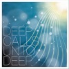 Deep Calls Unto Deep, 2011