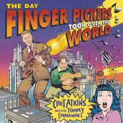 The Day Finger Pickers Took Over the World - Chet Atkins