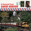 A Postcard from David Hudson