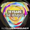Global Underground 15 Years (The Remixes), 2011