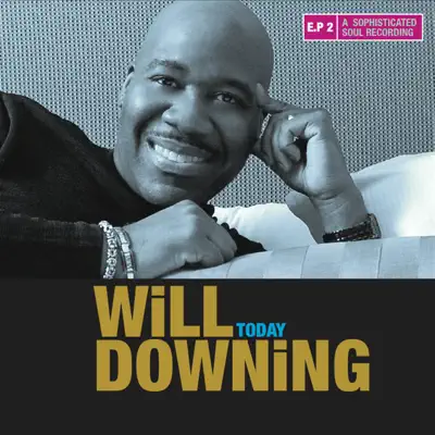 Today - EP - Will Downing
