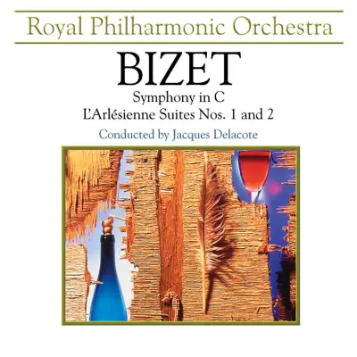 Bizet: Symphony in C & l'Arlesienne Suites, Nos. 1 and 2 - Royal Philharmonic Orchestra