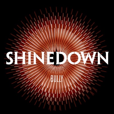 Bully - Single - Shinedown
