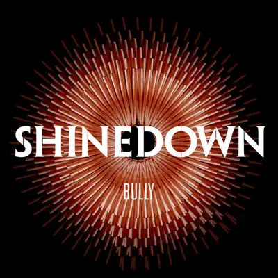 Bully - Single - Shinedown