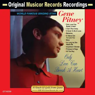 Only Love Can Break a Heart by Gene Pitney album reviews, ratings, credits