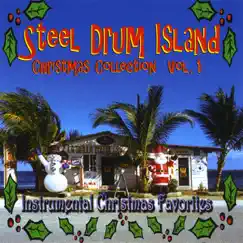 Steel Drum Island Christmas Collection: Jingle Bells, Rudolph & More On Steel Drums by Steel Drum Island album reviews, ratings, credits