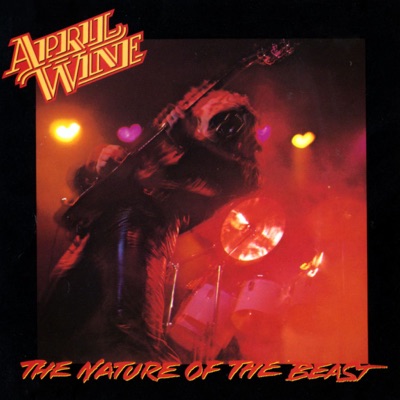 The Nature of the Beast - April Wine