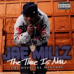 The Time Is Now by Jae Millz album reviews, ratings, credits