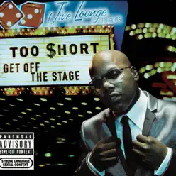 Get Off the Stage - Too $hort