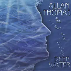 Deep Water by Allan Thomas album reviews, ratings, credits