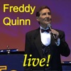 Freddy Quinn In Concert - Die schönsten Lieder aus seinen Gala-Konzerten (1999-2005), Teil 1, 2006