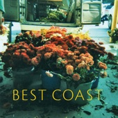 Best Coast - Make You Mine