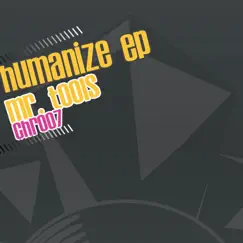 Humanize EP by MR. TOOLS album reviews, ratings, credits