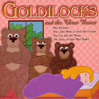 Joseph Jacobs, The Brothers Grimm & L. Frank Baum - Goldilocks and the Three Bears: and Other Children's Favorites artwork